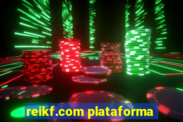 reikf.com plataforma